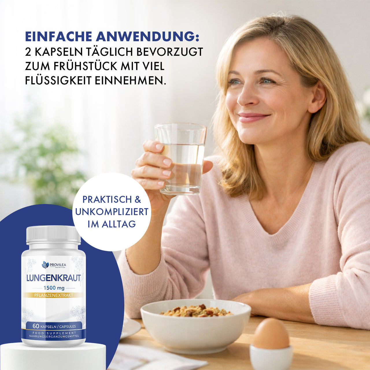 Frau mit Glas Wasser am Tisch, Dose Provilea Nutrition Lungenkraut 1500 mg, Text Einfache Anwendung